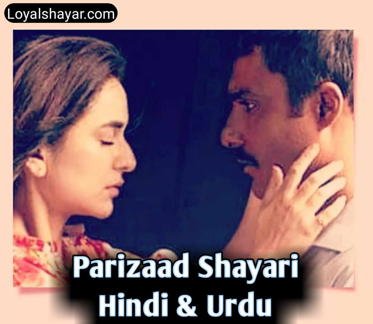 Parizaad Shayari in Hindi & Urdu _ Parizad poetry & quotes
