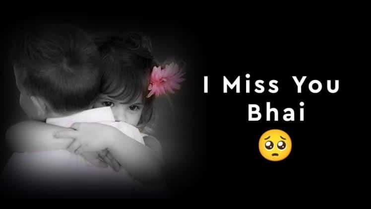 I miss you bhai shayari