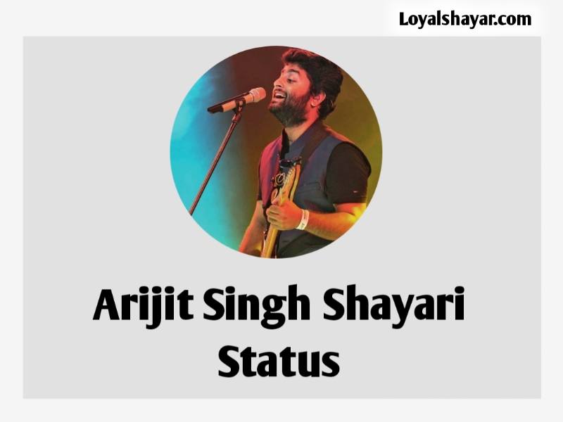Arijit Singh Shayari status quotes